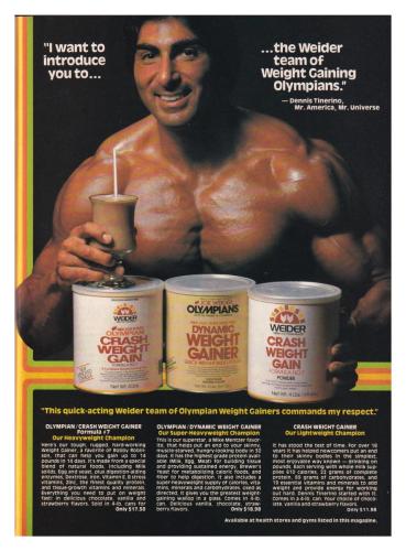 JOE WEIDERS OLYMPIANS PRODUCT RANGE: Joe Weider had a range of Protein Powders in the early 1980's.  He had a powder for everything.  Each of his top guys were aligned to one of them and they would appear in each and every magazine addition.