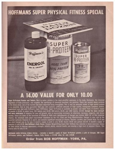 Nothing much has changed.  High Priced False Promises.  Hoffman had his range of supplements too.  Joe Weider was not alone! 