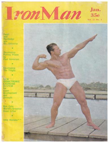 John Homola (competed in multiple Mr. America titles between 1958 and 1965).  He was known for his master posing and athletic ability